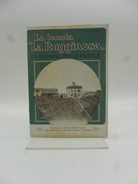 La tenuta La Rugginosa nella Maremma toscana. Un esempio per la pratica